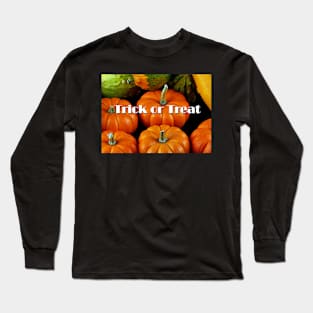 Trick or Treat Long Sleeve T-Shirt